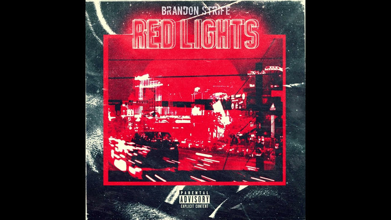 Brandon Strife - Red Lights